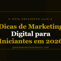 dicas de marketing digital para iniciantes aplicarem em 2026
